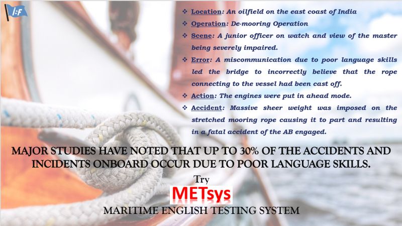 Maritime English Testing System or METSYS A simple and easy tool to test proficiency in English! Created and developed indigenously by domain and software experts at ISF.